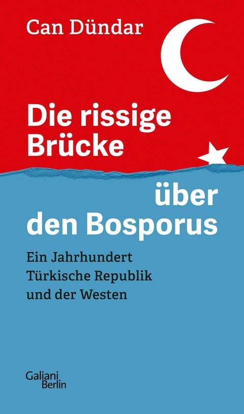 Die rissige Brücke über den Bosporus -  Can Dündar