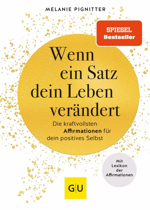 Wenn ein Satz dein Leben verändert -  Melanie Pignitter