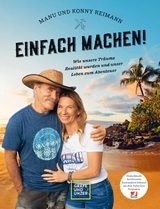 Manu und Konny Reimann: Einfach machen -  Manuela Reimann,  Konny Reimann,  Franziska Wanninger