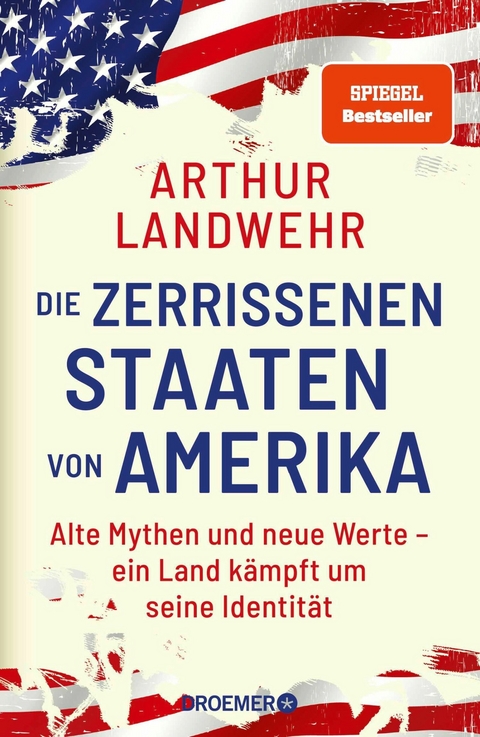 Die zerrissenen Staaten von Amerika -  Arthur Landwehr