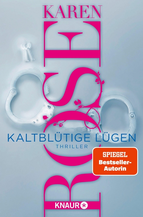 Kaltblütige Lügen -  Karen Rose