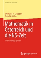 Mathematik in Österreich und die NS-Zeit - Wolfgang A. F. Ruppert, Peter W. Michor