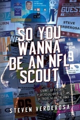 So You Wanna Be An NFL Scout - Steve Verderosa