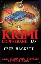 Krimi Doppelband 177 - Pete Hackett