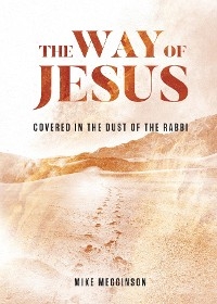 Way of Jesus -  Mike Megginson