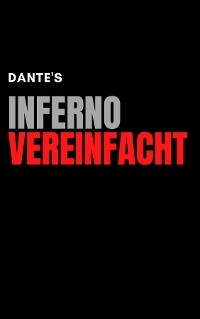 Inferno Vereinfacht - Dante Alighieri