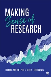 How to Read, Evaluate, and Use Research - Sharon L. Nichols, Paul A. Schutz, Sofia Bahena