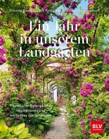 Ein Jahr in unserem Landgarten - Cristine Bendix