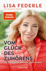 Vom Glück des Zuhörens - Dr. med. Lisa Federle