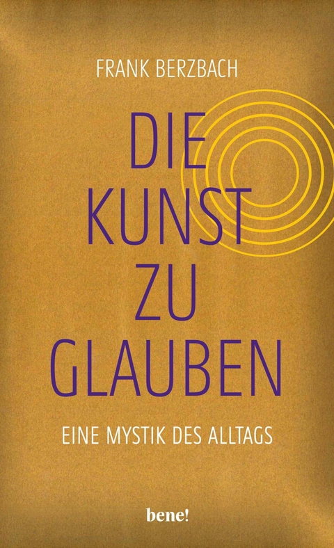 Die Kunst, zu glauben -  Frank Berzbach