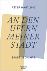 An den Ufern meiner Stadt -  Peter Härtling