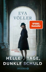 Helle Tage, dunkle Schuld -  Eva Völler