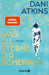 Was die Sterne dir schenken -  Dani Atkins