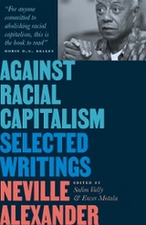 Against Racial Capitalism - Neville Alexander