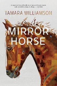 Mirror Horse - Tamara Williamson