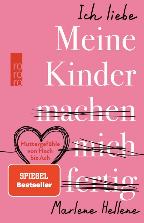 Ich liebe MEINE KINDER machen mich fertig -  Marlene Hellene