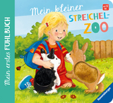 Mein erstes Fühlbuch: Mein kleiner Streichelzoo - Sandra Grimm