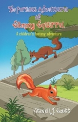 Perilous Adventures of Sammy Squirrel -  Steven J. Scott