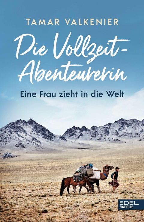 Die Vollzeit-Abenteurerin - Tamar Valkenier