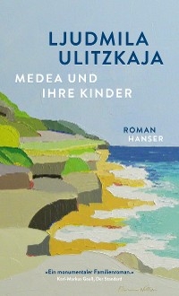 Medea und ihre Kinder - Ljudmila Ulitzkaja