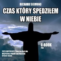 Czas który spędzilemw Niebie - WACLAW KUJBIDA, Richard Sigmund