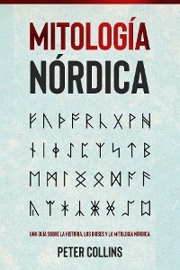 Mitología Nórdica -  Peter Collins