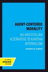 Agent-Centered Morality - George W. Harris