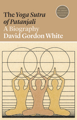 The Yoga Sutra of Patanjali - David Gordon White