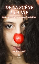 De la scène à la vie - Nadia Foisil