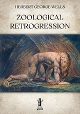 Zoological Retrogression - Herbert George Wells