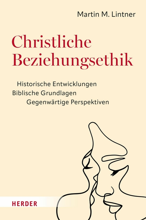 Christliche Beziehungsethik - Martin M. Lintner