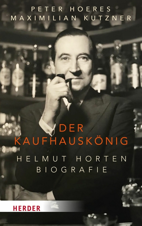 Der Kaufhauskönig - Peter Hoeres, Maximilian Kutzner