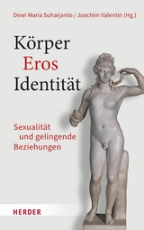 Körper – Eros – Identität - 