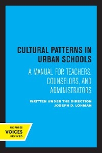 Cultural Patterns in Urban Schools - Joseph D. Lohman