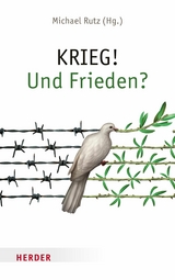 KRIEG! Und Frieden? - 