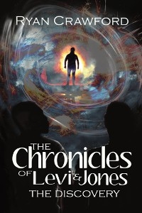 The Chronicles of Levi & Jones - Ryan Crawford