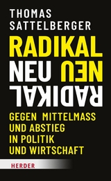 Radikal neu - Thomas Sattelberger