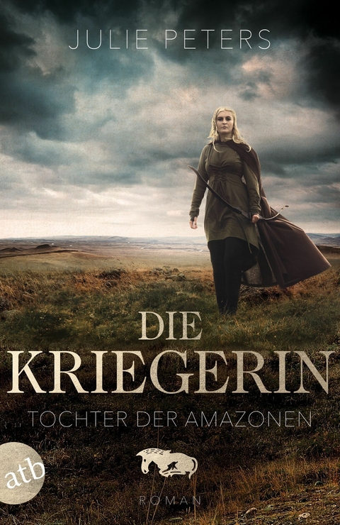 Die Kriegerin – Tochter der Amazonen - Julie Peters