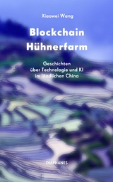 Blockchain Hühnerfarm -  Xiaowei Wang