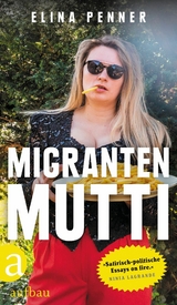 Migrantenmutti - Elina Penner