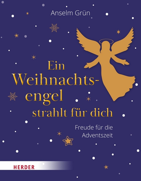 Ein Weihnachtsengel strahlt für dich - Anselm Grün