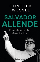 Salvador Allende -  Günther Wessel