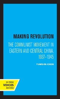 Making Revolution - Yung-fa Chen