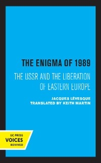 The Enigma of 1989 - Jacques Lévesque