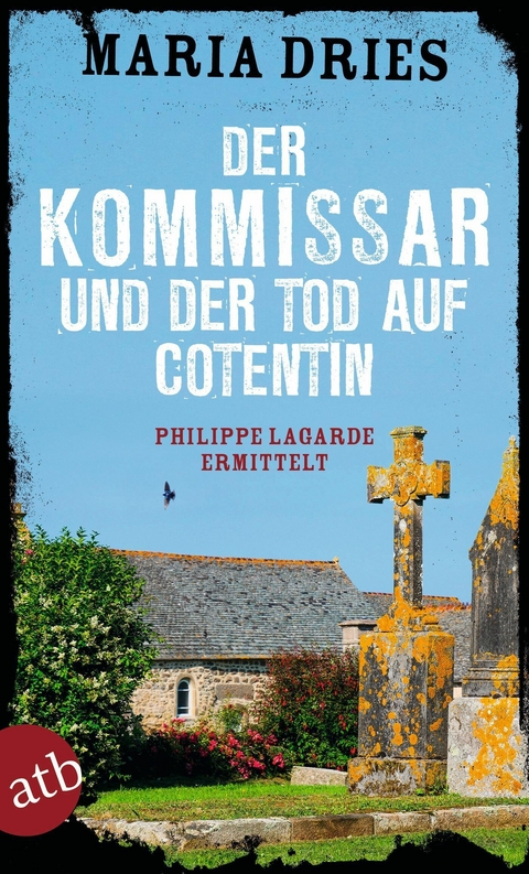 Der Kommissar und der Tod auf Cotentin - Maria Dries