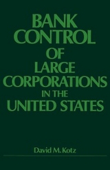 Bank Control of Large Corporations in the United States - David M. Kotz