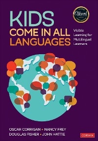 Kids Come in All Languages -  Oscar Corrigan,  Douglas Fisher,  Nancy Frey,  John Hattie