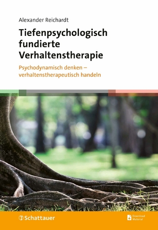 Tiefenpsychologisch fundierte Verhaltenstherapie - Alexander Reichardt