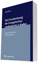 Die Grundordnung der Evangelischen Landeskirche Baden - Jörg Winter