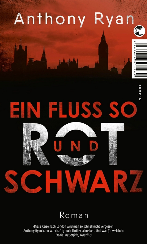 Ein Fluss so rot und schwarz -  Anthony Ryan